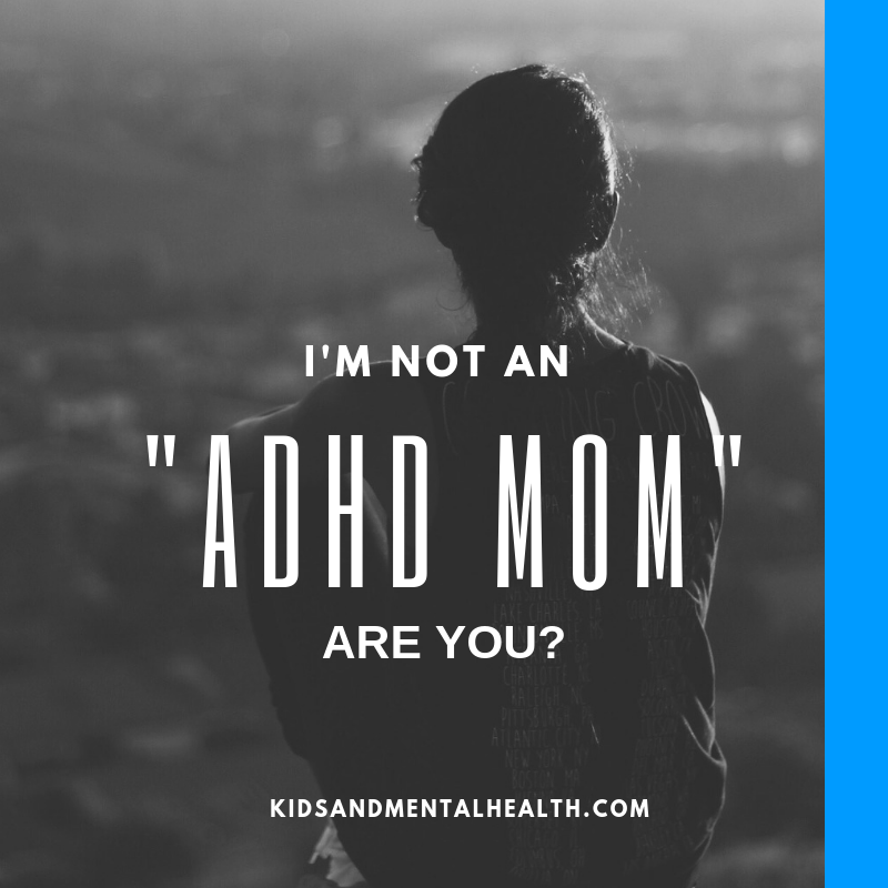 Im not an adhd mom are you